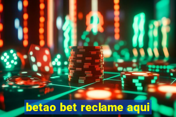 betao bet reclame aqui